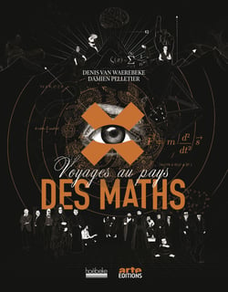 Voyages au pays des maths