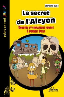 Le secret de l'alcyon : Enquête et sensations fortes à Dennlys Parc