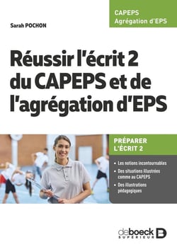 Réussir l'écrit 2 du CAPEPS et l'agrégation d'EPS : Préparer l'écrit 2