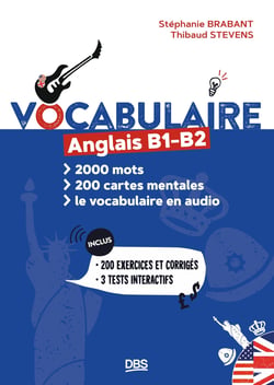 Vocabulaire anglais B1 B2 : 2000 mots en cartes mentales et en audio