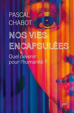 Nos vies encapsulées