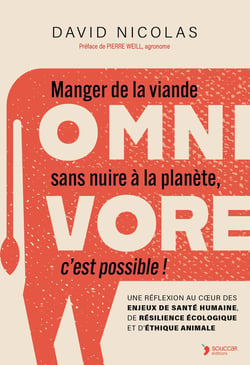 Omnivore : Manger de la viande sans détruire la planète c'est possible