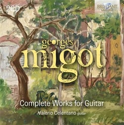 Georges Migot : Intégrale de l'oeuvre pour guitare