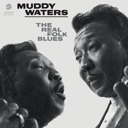 The Real Folk Blues - édition gatefold 180g