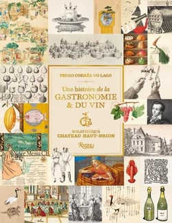 Une histoire de la gastronomie et du vin - bibliotheque chateau haut-brion - illustrations, couleur