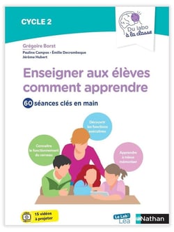 Enseigner aux élèves comment apprendre - Cycle 2 - 60 séances clés en main