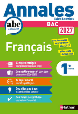 Annales ABC du bac - sujets & corrigés : Français - 1re (édition 2027)