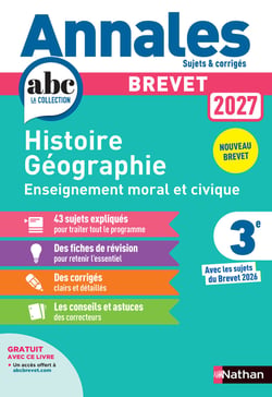 Annales ABC du brevet - sujets & corrigés : Histoire Géographie Enseignement Moral et Civique - 3e (édition 2027)