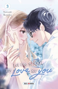Let me shout my love for you Tome 3