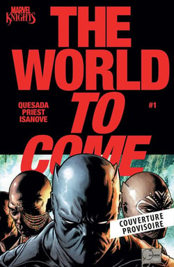 Marvel Knights : The World to Come