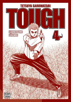 Tough : L'aube d'une légende Tome 4