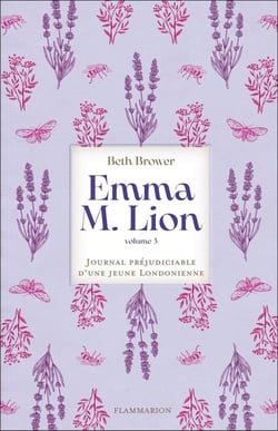 Emma M. Lion : Journal préjudiciable d'une jeune Londonienne