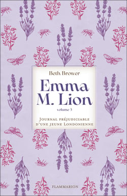 Emma M. Lion : Journal préjudiciable d'une jeune Londonienne