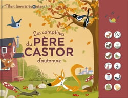 Les comptines d'automne du Père Castor - Mon livre à écouter