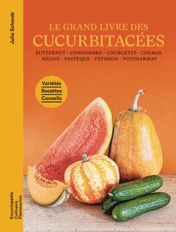 Le grand livre des cucurbitacées