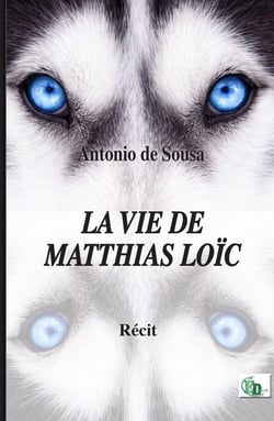 La vie de Matthias Loïc