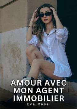 Amour avec mon Agent Immobilier : Nouvelles Érotiques de Sexe Tabou pour Adultes