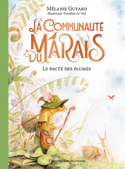 La Communauté du Marais : Le pacte des plumes