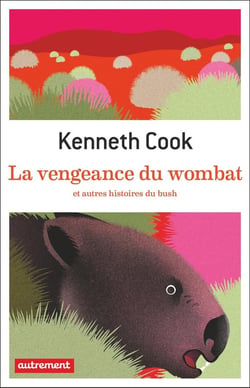 La vengeance du wombat et autres histoires du bush