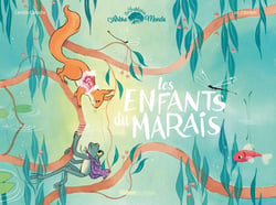 Les enfants du marais
