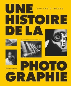 Une histoire de la photographie : 200 ans d'images