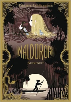 Maldoror Tome 3 : Autrenuit