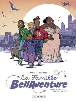 La Famille Bellaventure Tome 3 : Ses plus belles fausses notes