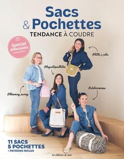 Sacs & pochettes tendance à coudre : Spécial débutants