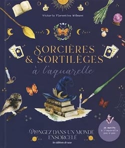 Sorcières & sortilèges à l'aquarelle