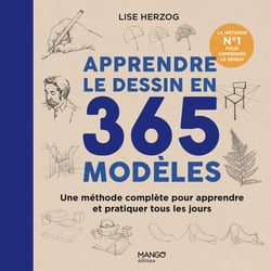 Apprendre le dessin en 365 modèles : La méthode n°1 pour apprendre le dessin