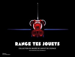 Range tes jouets : Collection du musée de l'Air et de l'Espace