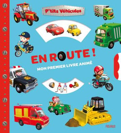 P'tits véhicules : En route ! Mon premier livre animé
