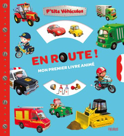 P'tits véhicules : En route ! Mon premier livre animé