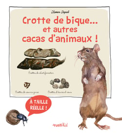 Crotte de bique... et autres cacas d'animaux : Découvre les crottes d'animaux en taille réelle