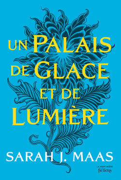 Un palais d'épines et de roses (ACOTAR) Tome 4 : Un palais de glace et de lumière