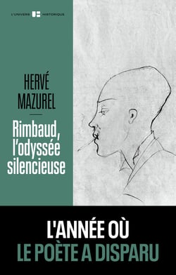 Rimbaud, l'odyssée silencieuse