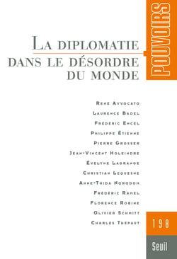 Pouvoirs n.198 : La diplomatie dans le désordre du monde