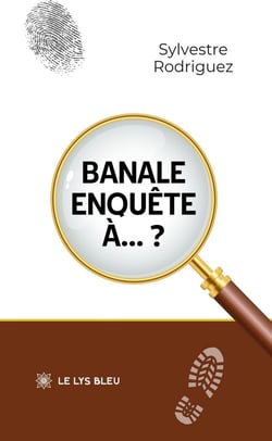 Banale enquête à... ?