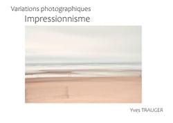 Varations photographiques : Impressionnisme