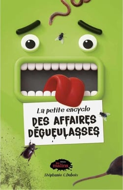 La petite encyclo des affaires degueulasses