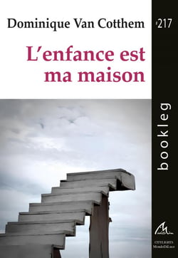 L'enfance est ma maison