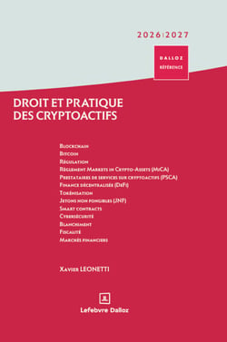 Droit et pratique des crypto-actifs (édition 2026/2027)