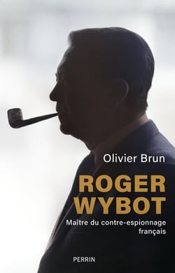 Roger Wybot : Maître du contre-espionnage français
