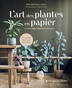 L'Art des plantes en papier