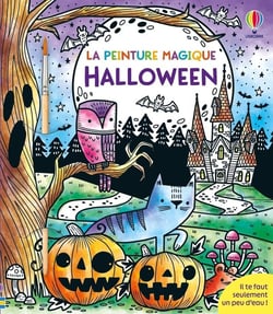 La peinture magique : Halloween - La peinture magique - Dès 5 ans