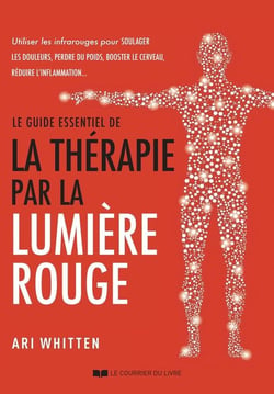 Le guide essentiel de la thérapie par lumière rouge