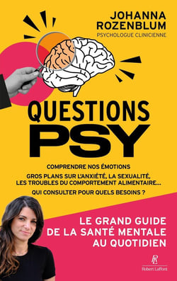 Questions psy - Le grand guide de la santé mentale au quotidien