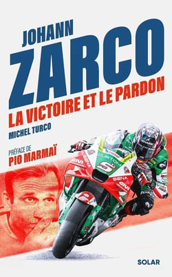 Johann Zarco, la victoire et le pardon