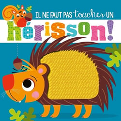 Il ne faut pas toucher un hérisson