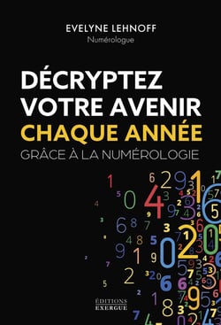 Décryptez votre avenir chaque année grâce à la numérologie